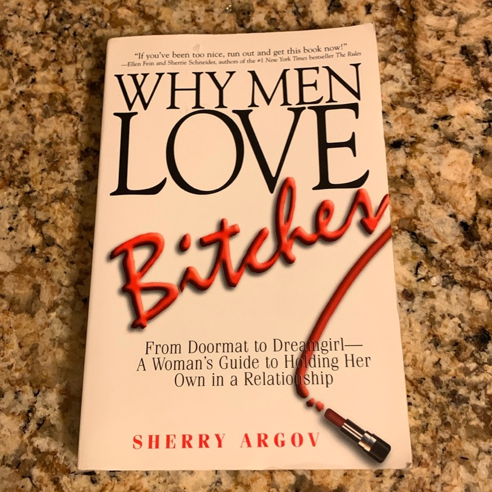 Why Men Love Bitches: From Doormat to Dreamgirl